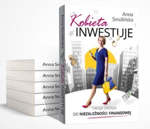 Książka „Kobieta inwestuje. Twoja droga do niezależności finansowej” z darmową wysyłką