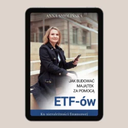 "Jak budować majątek za pomocą ETF-&oacute;w"